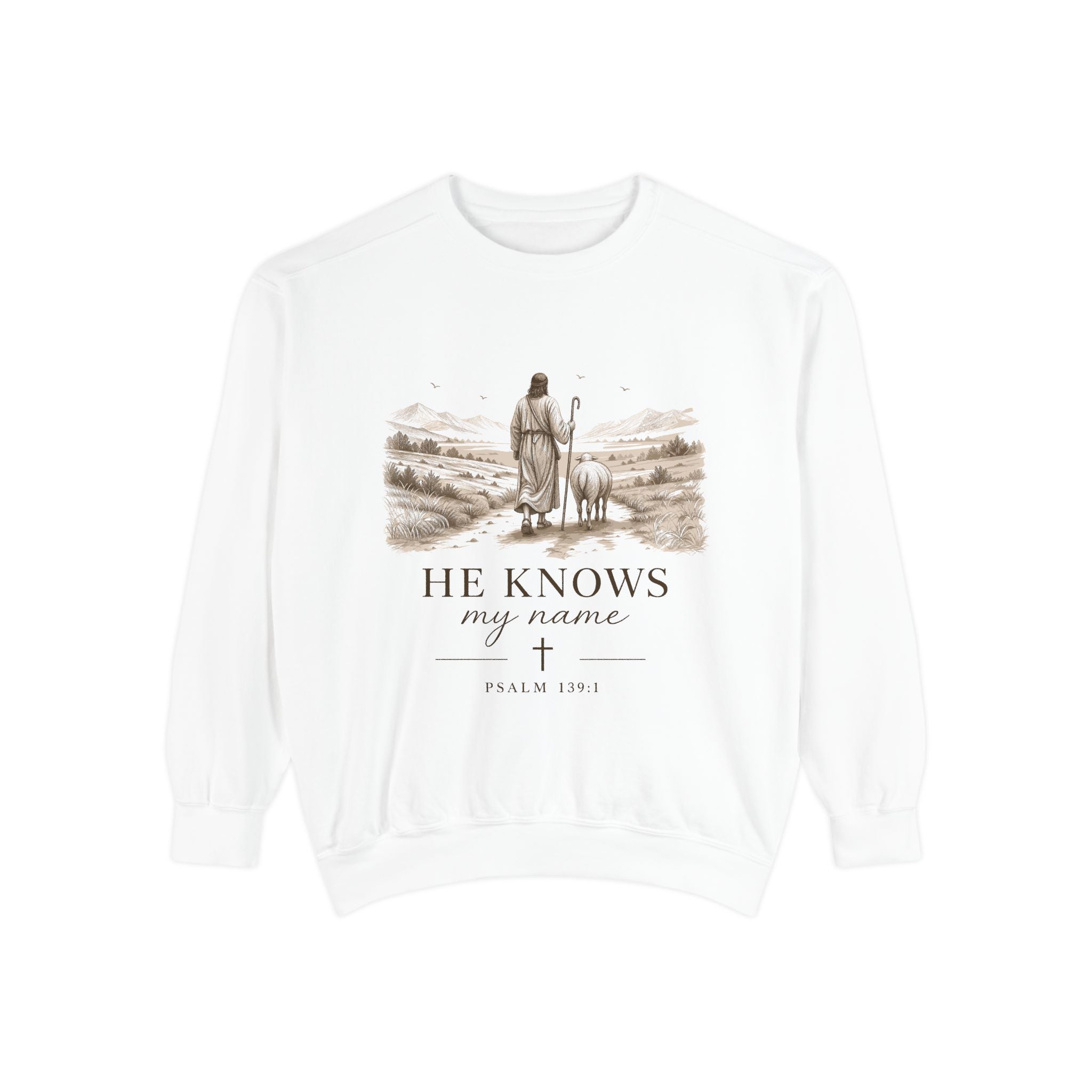 He Knows My Name Sweatshirt — Psalm 139:1 Christian Graphic Sweatshirt