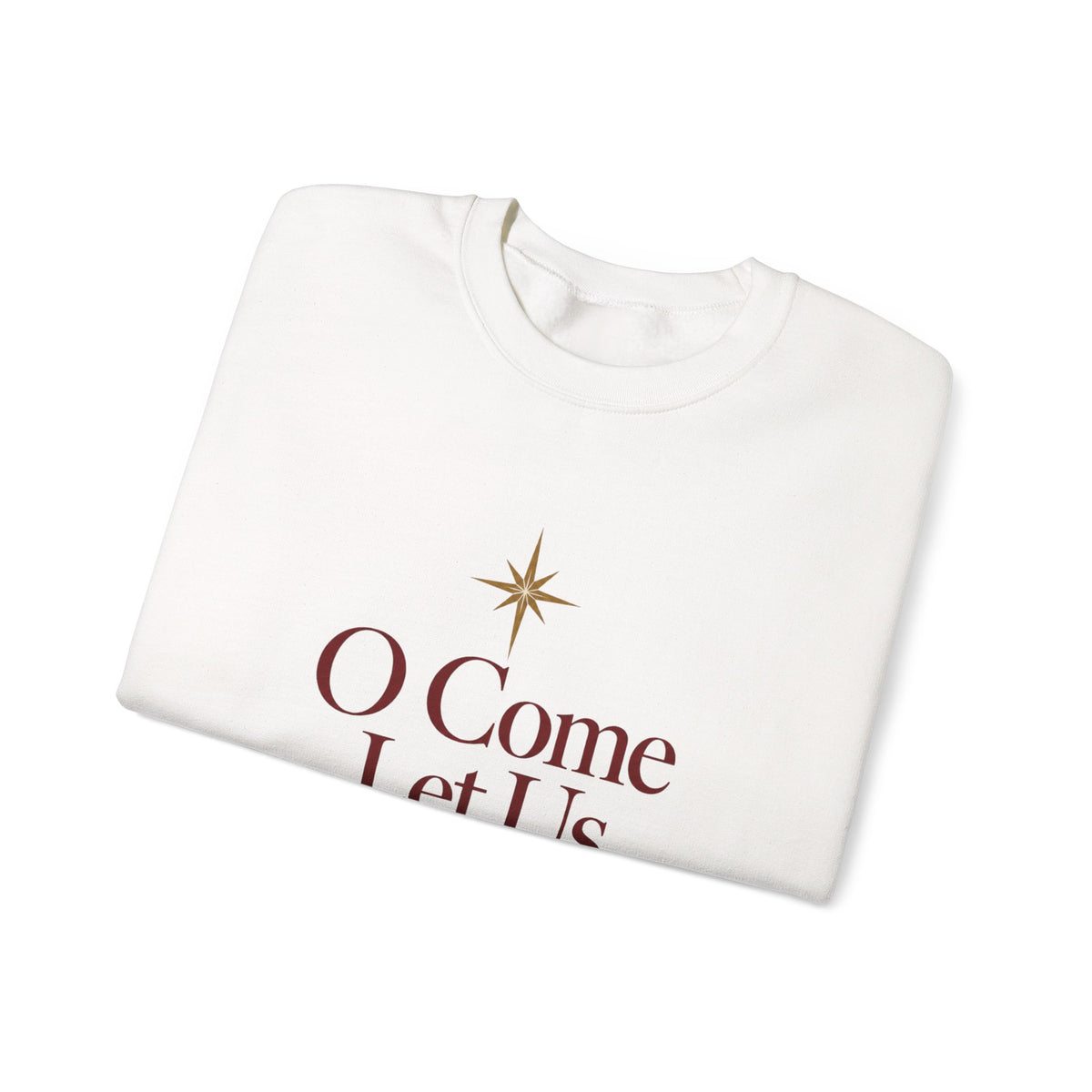 O Come Let Us Adore Him' Crewneck