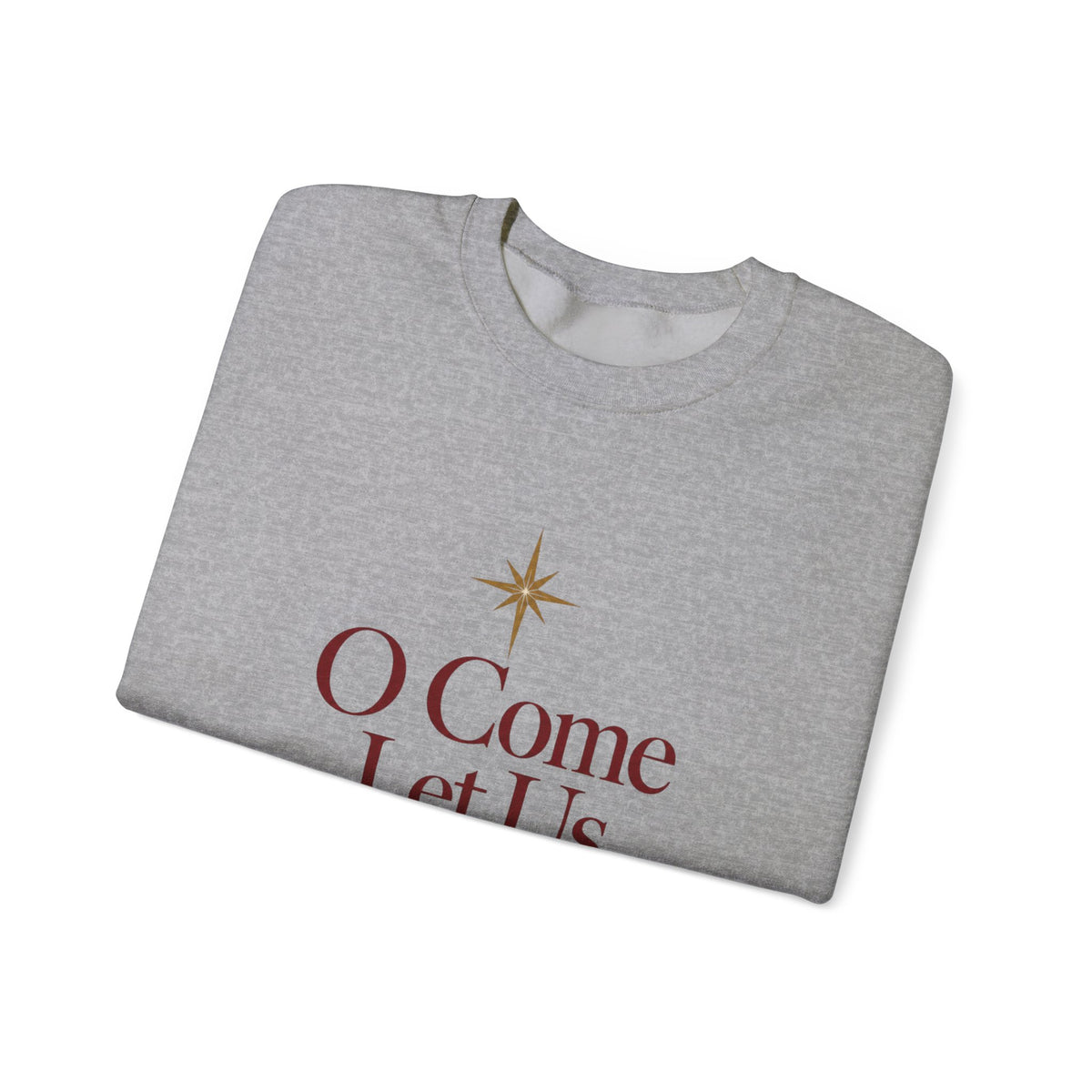 O Come Let Us Adore Him' Crewneck