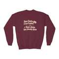 Youth Crewneck Sweatshirt Dear Jesus'