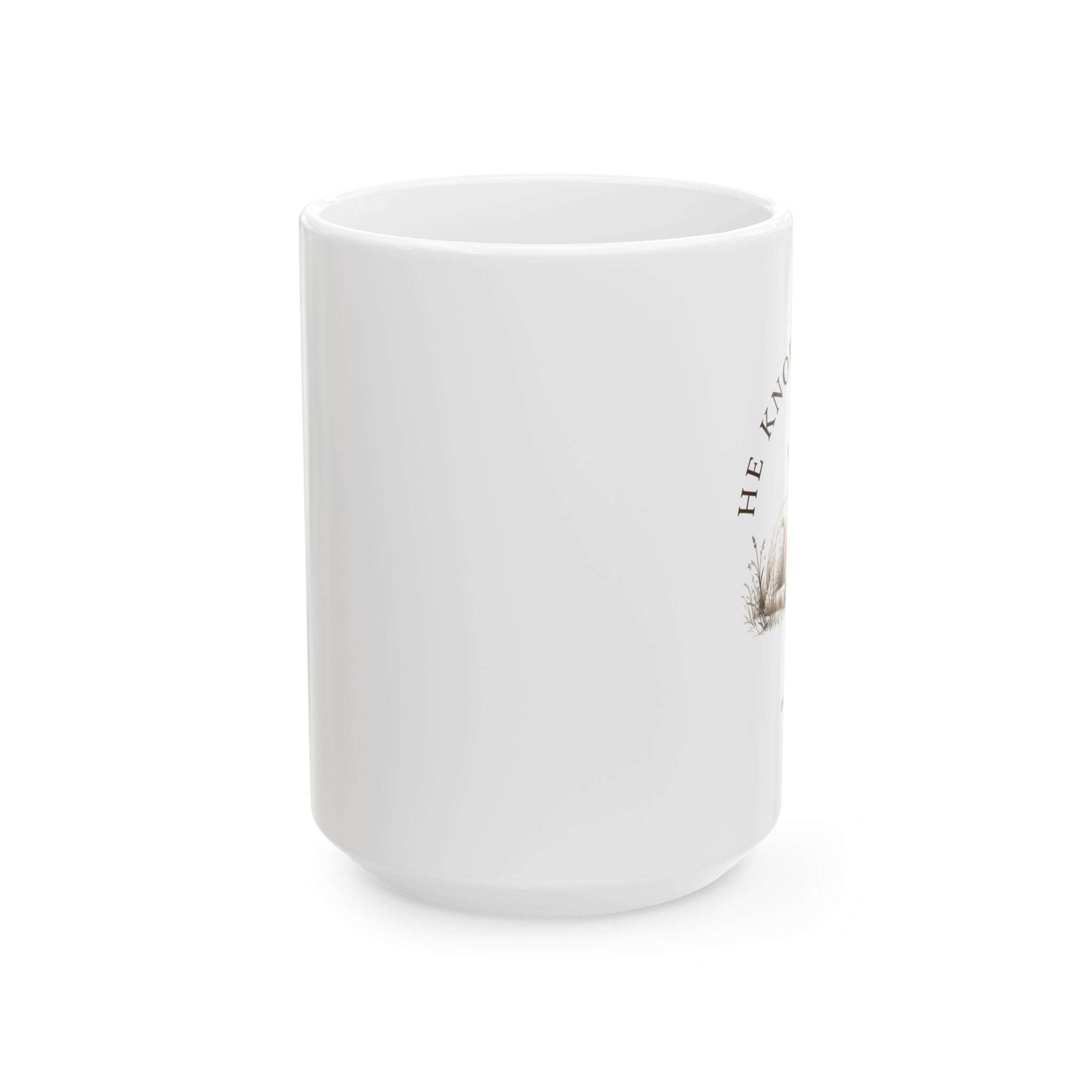 He Knows My Name Ceramic Mug, (11oz, 15oz)