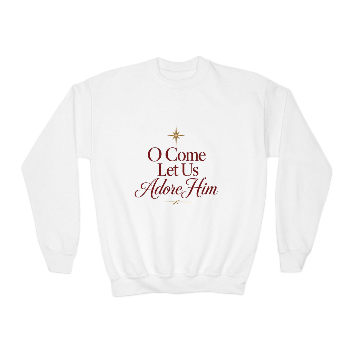 Youth Crewneck O Come let us Adore Him’
